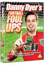 Watch Danny Dyer's Football Foul Ups Movie2k