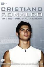 Watch Cristiano Ronaldo: The Boy Who Had a Dream Movie2k