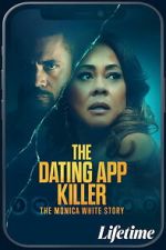 Watch The Dating App Killer: The Monica White Story Movie2k