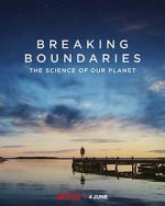 Watch Breaking Boundaries: The Science of Our Planet Movie2k