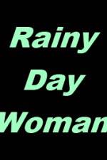 Watch Rainy Day Woman Movie2k