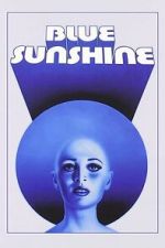 Watch Blue Sunshine Movie2k