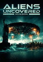 Watch Aliens Uncovered: Invasion Movie2k