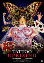 Watch Tattoo Uprising Movie2k