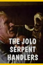 Watch The Jolo Serpent Handlers Movie2k