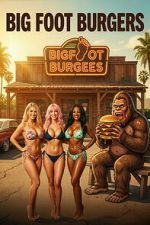 Watch Big Foot Burgers Movie2k
