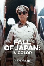 Watch Fall of Japan: In Color Movie2k