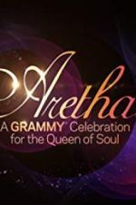 Watch Aretha! A Grammy Celebration for the Queen of Soul Movie2k
