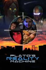 Watch Plato\'s Reality Machine Movie2k