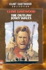 Watch The Outlaw Josey Wales Movie2k