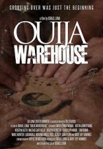 Watch Ouija Warehouse Movie2k