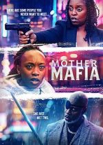 Watch Mother Mafia Movie2k