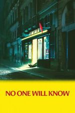 Watch No One Will Know Movie2k