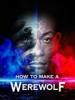 Watch How to Make a Werewolf Movie2k