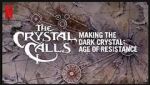 Watch The Crystal Calls - Making the Dark Crystal: Age of Resistance Movie2k