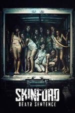 Watch Skinford: Death Sentence Movie2k