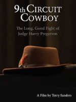 Watch 9th Circuit Cowboy - The Long, Good Fight of Judge Harry Pregerson Movie2k