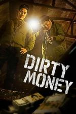 Watch Dirty Money Movie2k