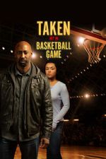 Watch Taken at a Basketball Game Movie2k