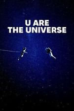 Watch U Are the Universe Movie2k