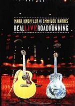 Watch Mark Knopfler and Emmylou Harris: Real Live Roadrunning 2006 Movie2k