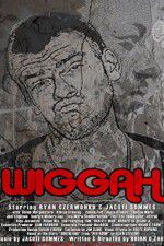 Watch Wiggah Movie2k