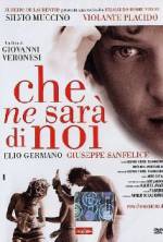 Watch Che ne sarà di noi Movie2k
