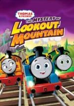 Watch Thomas & Friends: All Engines Go - The Mystery of Lookout Mountain Movie2k