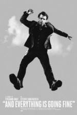 Watch And Everything Is Going Fine Movie2k