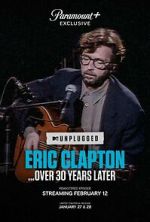 Watch Eric Clapton Unplugged... Over 30 Years Later (TV Special 2025) Movie2k