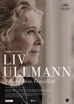 Watch Liv Ullmann: A Road Less Travelled Movie2k