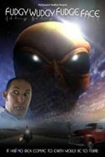 Watch Fudgy Wudgy Fudge Face Movie2k