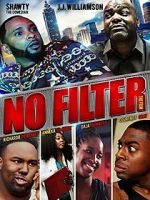Watch No Filter the Film Movie2k