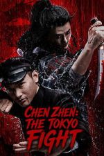 Watch Chen Zhen: The Tokyo Fight Movie2k