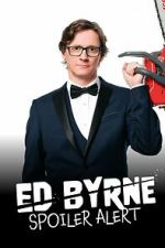 Watch Ed Byrne: Spoiler Alert Movie2k