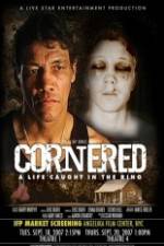 Watch Cornered A Life Caught in the Ring Movie2k