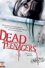 Watch Dead Teenagers Movie2k