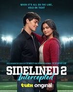 Watch Sidelined 2: Intercepted Movie2k