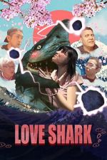 Watch Love Shark Movie2k