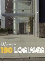 Watch Welcome to 190 Lorimer Movie2k