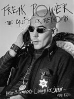 Watch Freak Power: The Ballot or the Bomb Movie2k