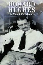 Watch Howard Hughes: The Man and the Madness Movie2k