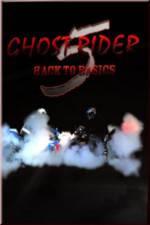Watch Ghostrider 5: Back To Basics Movie2k