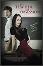 Watch My Teacher, My Obsession Movie2k
