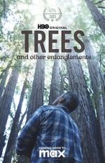 Watch Trees, and Other Entanglements Movie2k