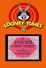 Watch The Dover Boys at Pimento University or the Rivals of Roquefort Hall (Short 1942) Movie2k