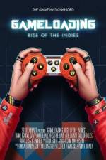 Watch Gameloading: Rise of the Indies Movie2k