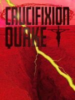 Watch Crucifixion Quake Movie2k