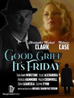 Watch Good Grief It\'s Friday Movie2k