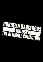 Watch Dubbed and Dangerous 3 Movie2k
